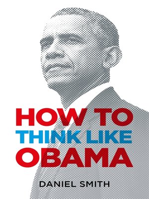 cover image of How to Think Like Obama